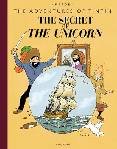 The Secret of the Unicorn: Collector's Giant Facsimile Edition (The Adventures of Tintin: Original Classic) von LITTLE, BROWN